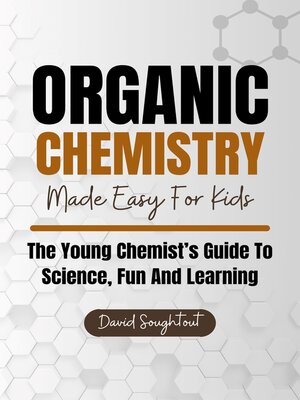 cover image of Organic Chemistry Made Easy For Kids